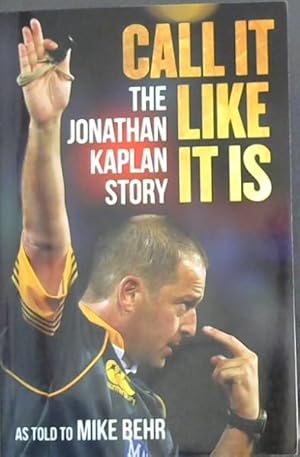 Bild des Verkufers fr Call It Like It Is: The Jonathan Kaplan Story zum Verkauf von Chapter 1