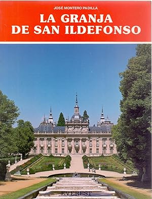 Seller image for LA GRANJA DE SAN ILDEFONSO for sale by Libreria 7 Soles