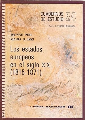 Bild des Verkufers fr LOS ESTADOS EUROPEOS EN EL SIGLO XIX (1815-1871) zum Verkauf von Libreria 7 Soles