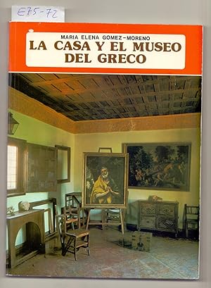 Seller image for LA CASA Y EL MUSEO DEL GRECO for sale by Libreria 7 Soles