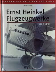 Ernst Heinkel Flugzeugwerke 1922-1932 Typenbücher der deutschen Luftfahrt