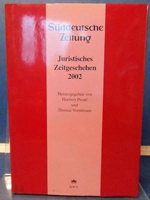 Bild des Verkufers fr Juristisches Zeitgeschehen 2002 in der Sddeutschen Zeitung zum Verkauf von Eugen Kpper