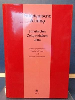 Bild des Verkufers fr Juristisches Zeitgeschehen 2004 in der Sddeutschen Zeitung zum Verkauf von Eugen Kpper