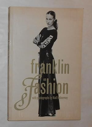 Immagine del venditore per Franklin on Fashion (SIGNED COPY) venduto da David Bunnett Books