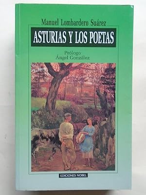 Imagen del vendedor de Asturias y los Poetas. Prlogo de Angel Gonzlez. (Dedicatoria autgrafa.) a la venta por Carmichael Alonso Libros