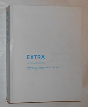 Seller image for Extra (Swiss Institute - Contemporary Art, New York March 5 - April 26 2003) for sale by David Bunnett Books