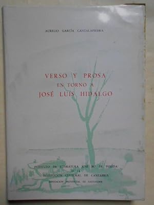 Seller image for Verso y Prosa en torno a Jos Luis Hidalgo. Recopilacin, introduccin, notas y bibliografa de. for sale by Carmichael Alonso Libros