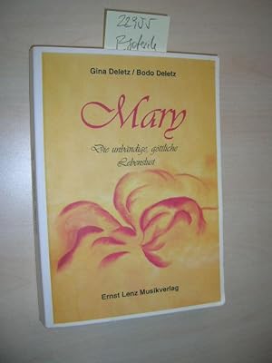 Imagen del vendedor de Mary. Die unbndige, gttliche Lebenslust. a la venta por Klaus Ennsthaler - Mister Book