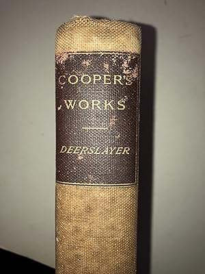 The Works of J. Fenimore Cooper : The Deerslayer