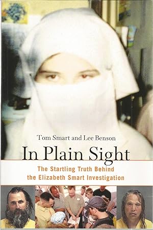 Seller image for In Plain Sight: The Startling Truth Behind the Elizabeth Smart Investigation for sale by The Book Junction