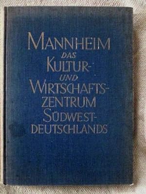 Seller image for Mannheim, das Kultur- und Wirtschaftszentrum Sdwestdeutschlands. for sale by Verlag + Antiquariat Nikolai Lwenkamp