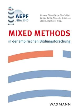 Bild des Verkufers fr Mixed Methods in der empirischen Bildungsforschung zum Verkauf von BuchWeltWeit Ludwig Meier e.K.