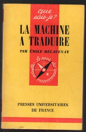 Imagen del vendedor de La machine  traduire / que sais je a la venta por librairie philippe arnaiz