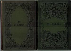 Die Eissphinx. Autorisirte Ausgabe. [1] Erster Band. [2] Zweiter Band. [= Collection Verne. Band ...