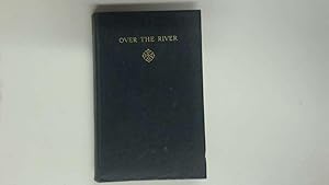 Immagine del venditore per Over the river venduto da Goldstone Rare Books