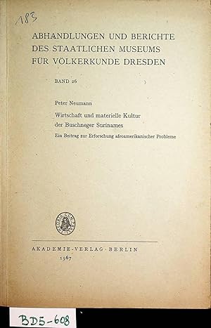 Abhandlungen und Berichte des Staatlichen Museums für Völkerkunde Dresden. . Band 26 (=Neumann, P...