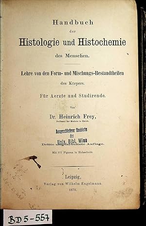 Bild des Verkufers fr Handbuch der Histologie und Histochemie des Menschen. Lehre von den Form- und Mischungs-Bestandteilen des Krpers. zum Verkauf von ANTIQUARIAT.WIEN Fine Books & Prints