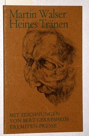 Heines Tränen. Essays. Mit Zeichnungen von Bert Gerresheim.