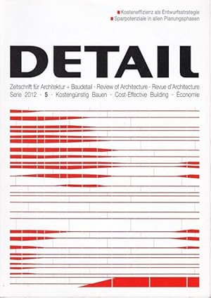 Detail. Zeitschrift für Architektur + Baudetail. 2012 - 5: Kostengünstig Bauen