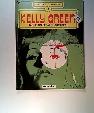 Seller image for Kelly Green Nr. 01 Rache, ein gefhrliches Spiel for sale by ANTIQUARIAT Franke BRUDDENBOOKS