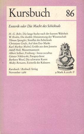 Bild des Verkufers fr Kursbuch 86 : Esoterik oder Die Macht des Schicksals. zum Verkauf von Occulte Buchhandlung "Inveha"