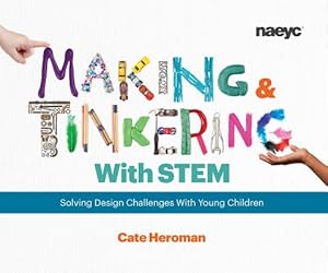 Seller image for Making and Tinkering with Stem: Solving Design Challenges with Young Children (Paperback or Softback) for sale by BargainBookStores