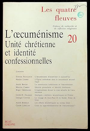 Seller image for Les quatre fleuves n20. L' cumnisme - Unit chrtienne et identit confessionnelles for sale by LibrairieLaLettre2