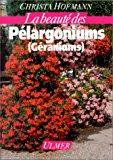 Seller image for La Beaut Des Plargoniums (graniums) for sale by RECYCLIVRE