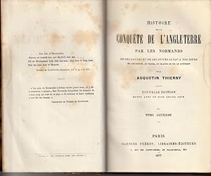 Histoire de la conquête de l'Angleterre par les Normands, de ses causes et de ses suites jusqu'à ...