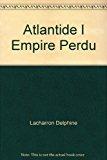 Image du vendeur pour Atlantide, L'empire Perdu : Livre Gadget mis en vente par RECYCLIVRE