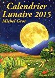 Seller image for Calendrier Lunaire 2015 for sale by RECYCLIVRE