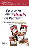 Seller image for En Avant Pour Les Droits De L'enfant ! : Respectons-les Ds Aujourd'hui for sale by RECYCLIVRE