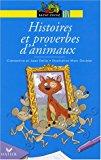 Imagen del vendedor de Histoires Et Proverbes D'animaux a la venta por RECYCLIVRE