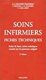 Image du vendeur pour Soins Infirmiers, Fiches Techniques : Soins De Base, Soins Techniques Centrs Sur La Personne Soign mis en vente par RECYCLIVRE