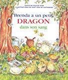 Bild des Verkufers fr Brenda A Un Petit Dragon Dans Son Sang zum Verkauf von RECYCLIVRE
