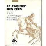 Image du vendeur pour Le Cabinet Des Fes. Vol. 3. La Bibliothque Des Gnies Et Des Fes mis en vente par RECYCLIVRE