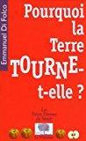 Bild des Verkufers fr Pourquoi La Terre Tourne-t-elle ? zum Verkauf von RECYCLIVRE