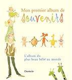 Bild des Verkufers fr Mon Premier Album De Souvenirs : L'album Du Plus Beau Bb Au Monde zum Verkauf von RECYCLIVRE