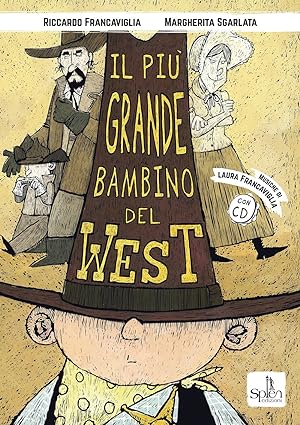 Image du vendeur pour Il pi grande bambino del West. Ediz. illustrata. Con CD-Audio mis en vente par Libro Co. Italia Srl