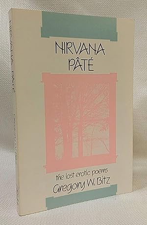 Imagen del vendedor de Nirvana Pate: The Lost Erotic Poems a la venta por Book House in Dinkytown, IOBA