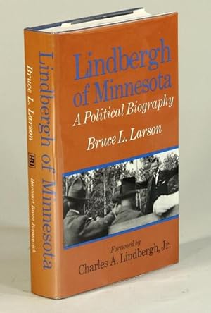 Seller image for Lindbergh of Minnesota: a political biography. Foreword by Charles A. Lindbergh, Jr. for sale by Rulon-Miller Books (ABAA / ILAB)