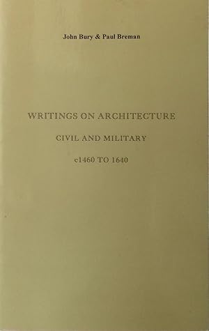 Writings on Architecture Civil and Military c1460 to 1640: A Checklist of Printed Editions