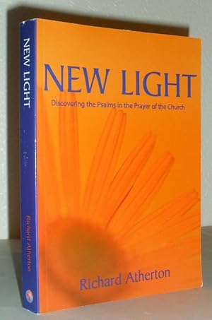 New Light - Discovering the Psalms in the Prayer of the Church