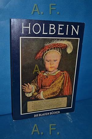 Seller image for Hans Holbein der Jngere. Die blauen Bcher for sale by Antiquarische Fundgrube e.U.