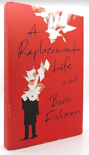 Imagen del vendedor de A REPLACEMENT LIFE A Novel a la venta por Rare Book Cellar