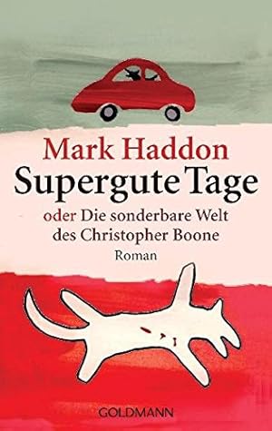 Bild des Verkufers fr Supergute Tage oder die sonderbare Welt des Christopher Boone : Roman. Mark Haddon. Aus dem Engl. von Sabine Hbner / Goldmann ; 46093 zum Verkauf von Antiquariat Buchhandel Daniel Viertel