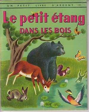 Seller image for Le petit tang dans les bois. for sale by Allguer Online Antiquariat