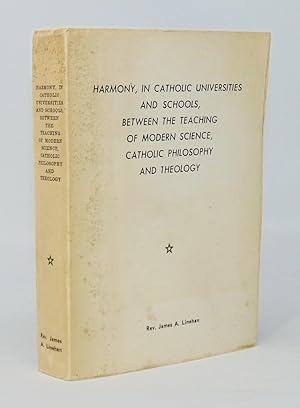 Harmony, in Catholic Universities and Schools, between the Teaching of Modern Science, Catholic P...