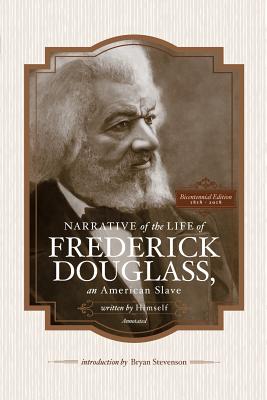 Seller image for Narrative of the Life of Frederick Douglass, an American Slave, Written by Himself (Annotated): Bicentennial Edition with Douglass Family Histories an (Paperback or Softback) for sale by BargainBookStores