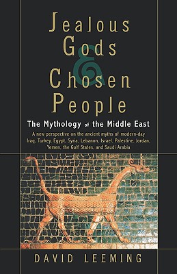 Bild des Verkufers fr Jealous Gods and Chosen People: The Mythology of the Middle East (Paperback or Softback) zum Verkauf von BargainBookStores